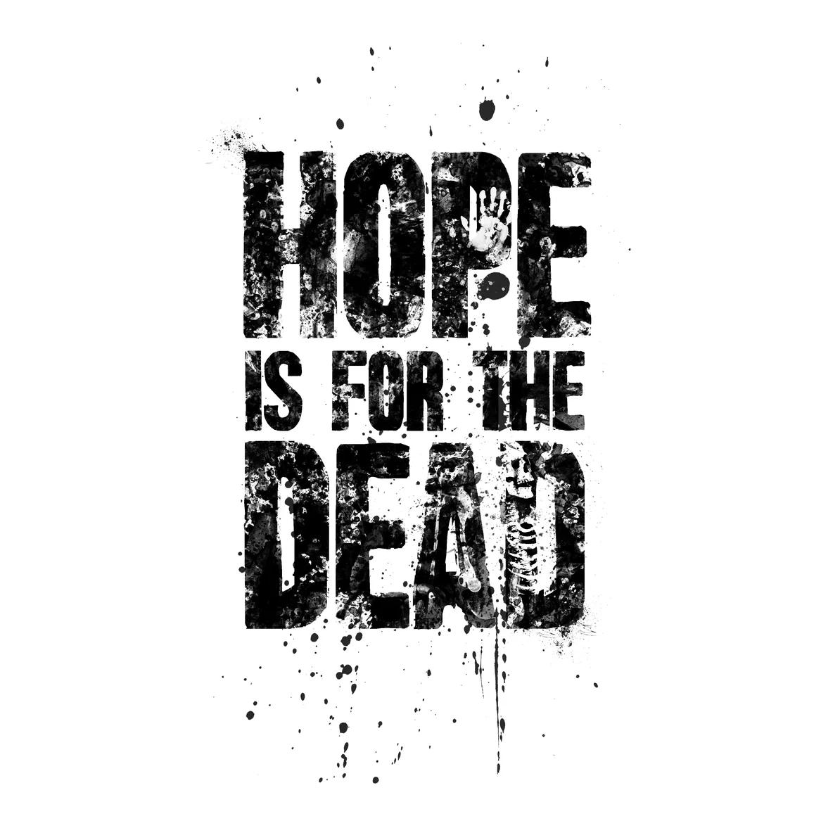 Hope Is ForThe Dead